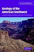 Geology of the American Southwest: A Journey Through Two Billion Years of Plate-Tectonic History