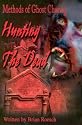 Hunting the Dead: Methods of Ghost Chasing