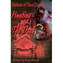 Hunting the Dead: Methods of Ghost Chasing