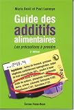 Guide des additifs alimentaires : Les pr�cautions � prendre