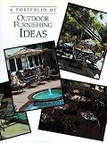 A Portfolio of Outdoor Furnishing Ideas (Portfolio Ofideas)