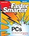 Book Faster Smarter PCs (Faster Smarter)