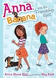 Anna, Banana, and the Friendship Split