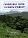 Children Save the Rain Forest