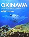 OKINAWA―TREASURE ISLANDS OF THE EARTH-