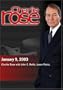 Charlie Rose with John C. Reilly; Jason Patric (January 9, 2003)