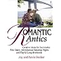 Romantic Antics: Creative Ideas for Successful First Dates, Adventurous Saturday Nights, and Playful Long Weekends