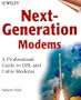 Next-Generation Modems: A Professional Guide to DSL and Cable Modems