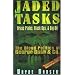 Jaded Tasks: Brass Plates, Black Ops & Big Oil-The Blood Politics of George Bush & Co.