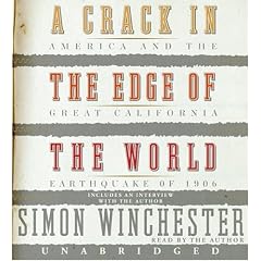 A Crack in the Edge of the World CD: America and the Great California Earthquake of 1906