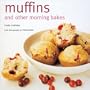 Muffins and Other Morning Bakes (Baking Series)
