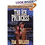 The Ice Princess (The Wells Fargo Trail, Book 8)