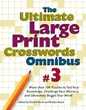The Ultimate Large Print Crosswords Omnibus #3 (Ultimate Large Print Crossword Omnibus)