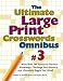 The Ultimate Large Print Crosswords Omnibus #3 (Ultimate Large Print Crossword Omnibus)