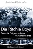 Produkt-Bild: Die Ritchie Boys. Deutsche Emigranten beim US-Geheimdienst