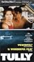 Tully [VHS]