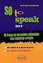 So to speak, 38 fiches de vocabulaire th�matique avec exercices corrig�s, niveau B1