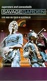 Savage Garden - Superstars And Cannonballs: Live And Our Tour In Australia [2000]
