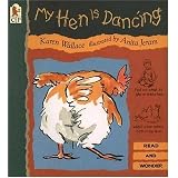 My Hen Is Dancing (A Read and Wonder Book)