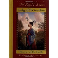 The Royal Diaries: Lady of Ch'iao Kuo: Red Bird of the South, Southern China, A.D. 531