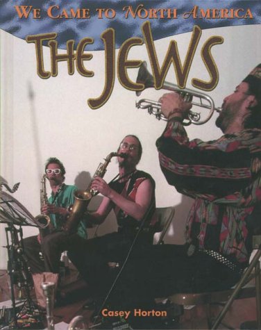 The Jews (We Came to North America)