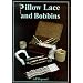Pillow Lace and Bobbins (Shire Book)