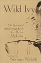 Wild Ivy: The Spiritual Autobiography of Zen Master Hakuin