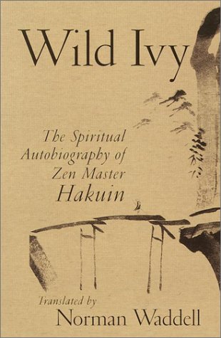 Cover image : Wild Ivy: The Spiritual Autobiography of Zen Master Hakuin