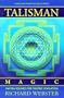 Talisman Magic: Yantra Squares for Tantric Divination (Llewellyn's Practical Magick Series)