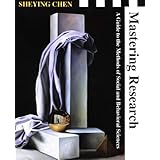 mastering research a guide to the methods of social and behavioral sciences
