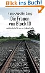 Die Frauen von Block 10: Medizinische...