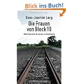 Die Frauen von Block 10: Medizinische Versuche in Auschwitz