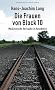 Die Frauen von Block 10: Medizinische Versuche in Auschwitz