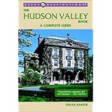 the hudson valley book a complete guide great destinations hudson valley book
