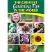 The Greatest Gardening Tips In The World