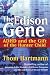 The Edison Gene: ADHD and the Gift of the Hunter Child