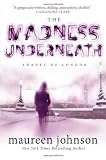 The Madness Underneath: Book 2 (The Shades of London)