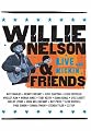 Willie Nelson and Friends - Live & Kickin'