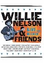 Willie Nelson and Friends - Live & Kickin'