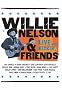 Willie Nelson and Friends - Live & Kickin' Willie Nelson and Friends - Live & Kickin'