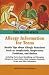 Book Allergy Information for Teens: Health Tips about Allergic Reactions such as Anaphylaxis, Respiratory Problems and Rashes (Teen Health Series) (Teen He