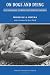 On Dogs and Dying: Inspirational Stories From Hospice Hounds (New Directions in the Human-Animal Bond)