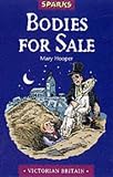 Bodies for Sale: A Tale of Victorian Tomb-robbers (Sparks)