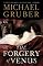 The Forgery of Venus: A Novel