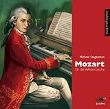 Produkt-Bild: Mozart f&uuml;r die Westentasche