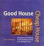 Good House Cheap House
