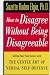 Book How to Disagree Without Being Disagreeable: Getting Your Point Across with the Gentle Art of Verbal Self-Defense