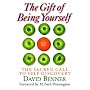 The Gift of Being Yourself: The Sacred Call to Self-Discovery