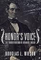 Honor's Voice: The Transformation of Abraham Lincoln