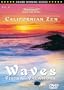 Hawaii Zen: Meditation with Nature / WAVES: Virtual Vacations (w/ bonus DVD: vol. 4, Califorinian Zen).